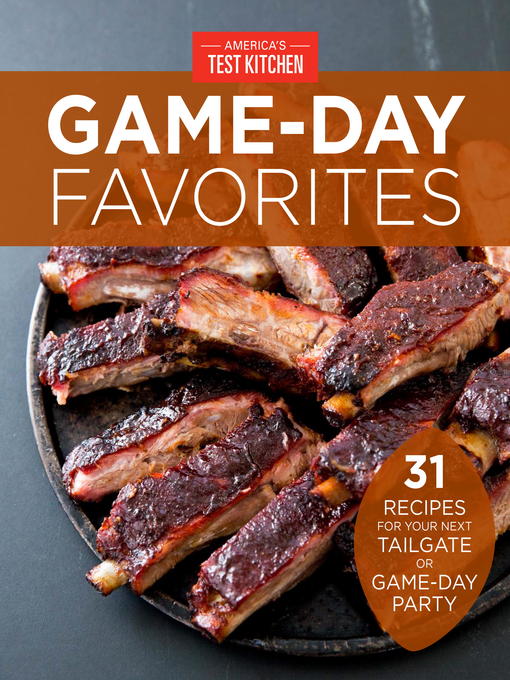 Title details for Game-Day Favorites by America's Test Kitchen - Available